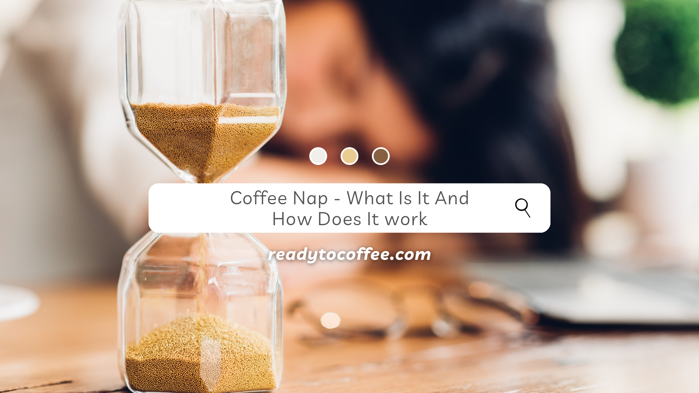 Coffee Nap – What Is It And How Does It Work